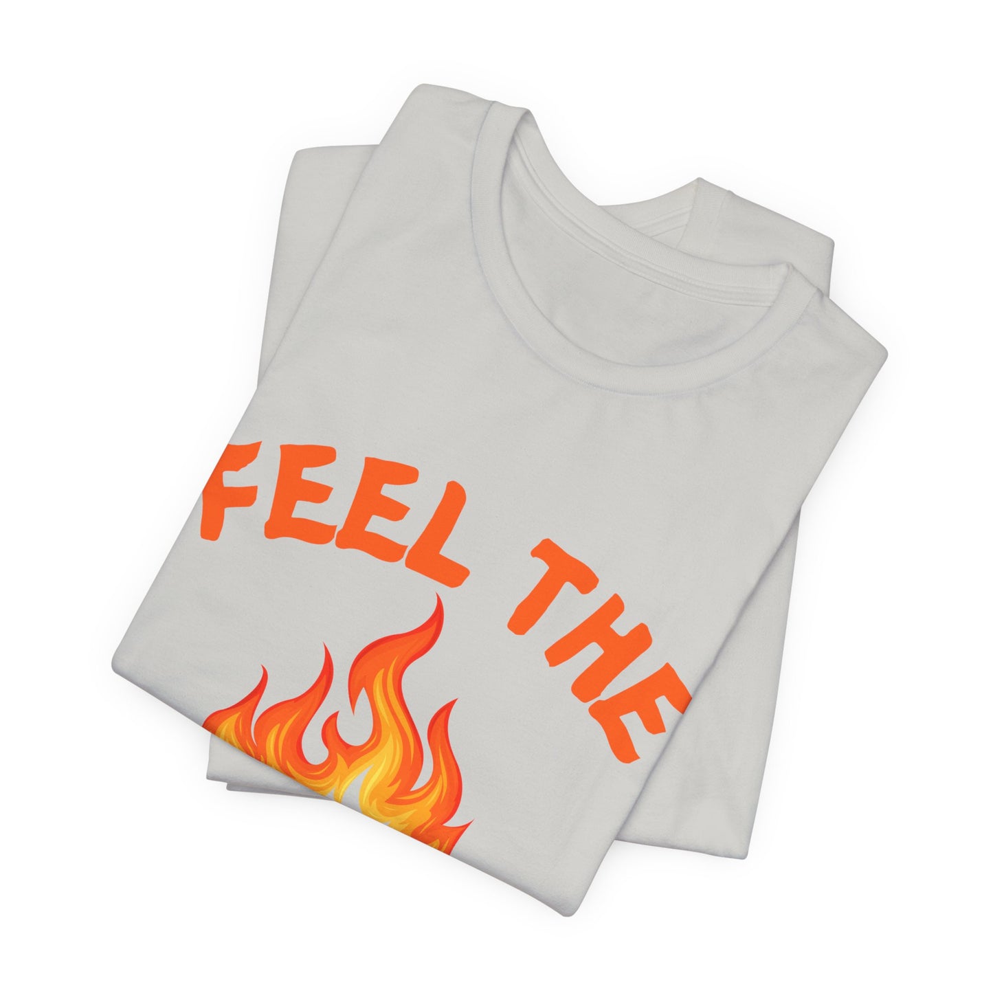 Feel The Burn Sunset Flame Tshirt