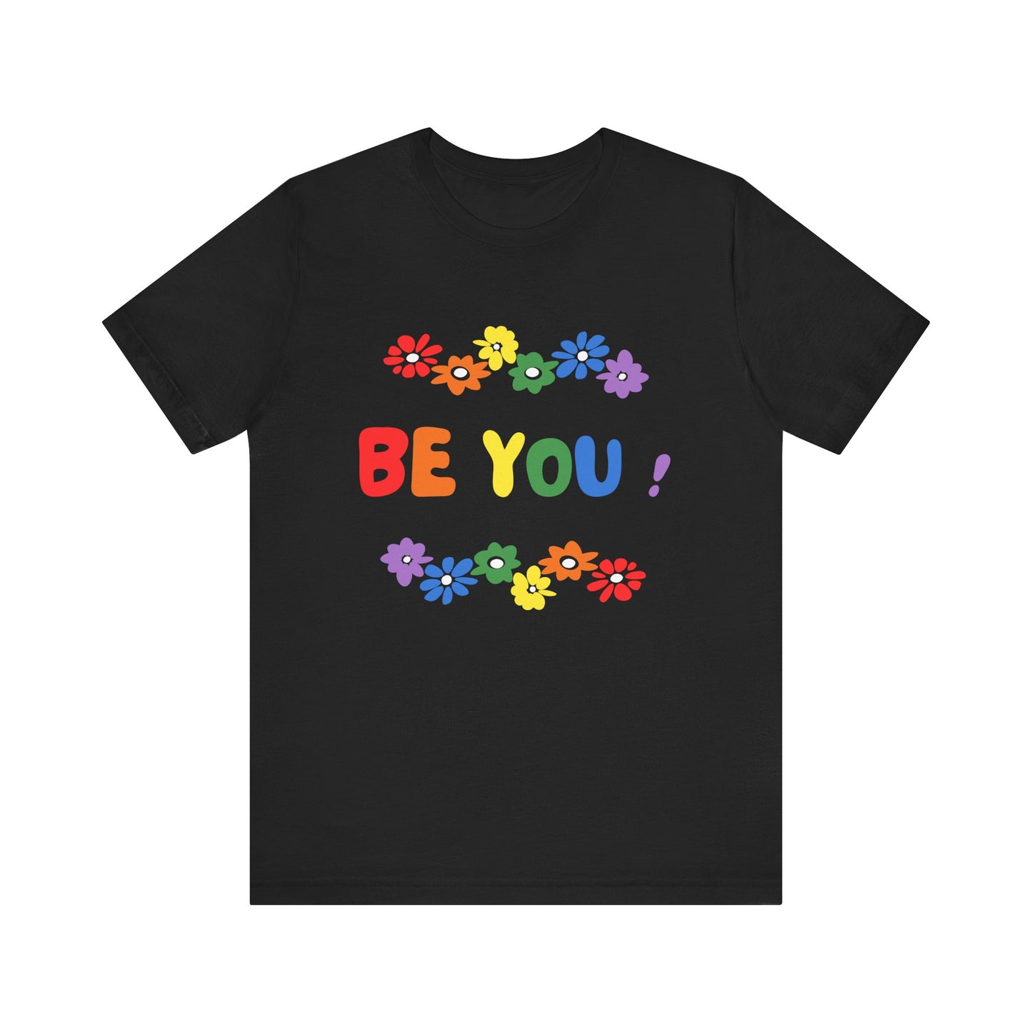 Be You Graphic T-Shirt