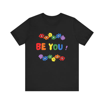 Be You Graphic T-Shirt