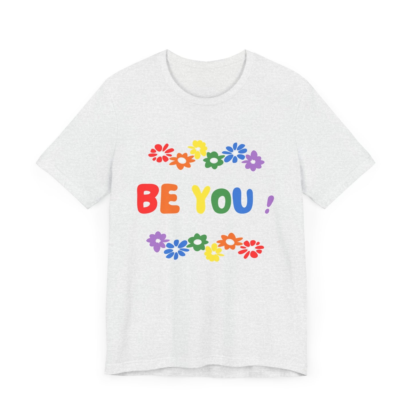 Be You Graphic T-Shirt