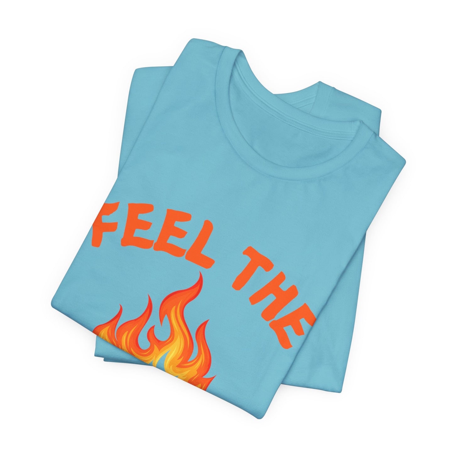 Feel The Burn Sunset Flame Tshirt