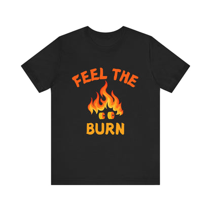 Feel The Burn Sunset Flame Tshirt