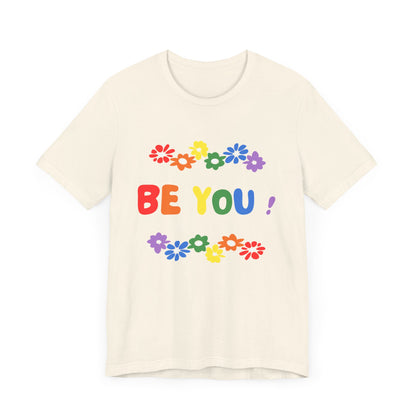 Be You Graphic T-Shirt