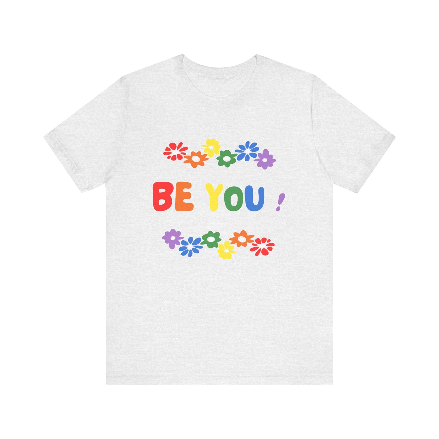 Be You Graphic T-Shirt