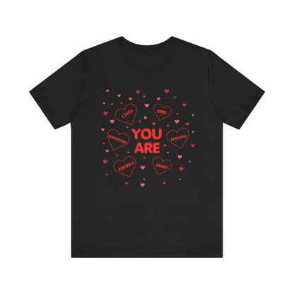 You Are Loved T-Shirt