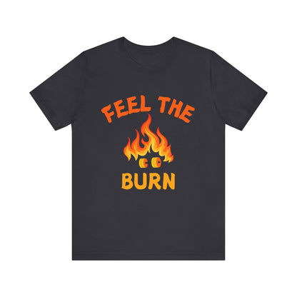 Feel The Burn Sunset Flame Tshirt