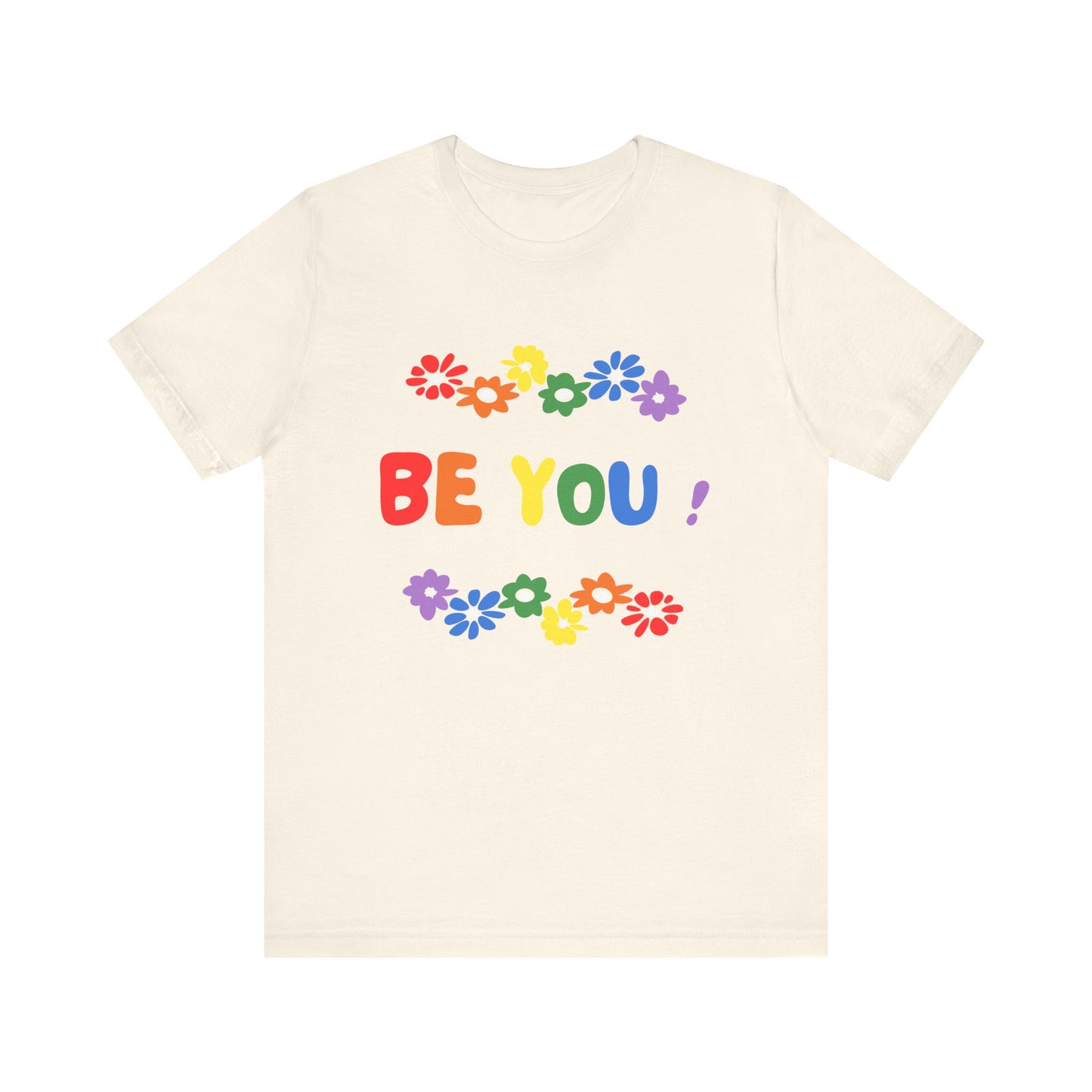 Be You Graphic T-Shirt