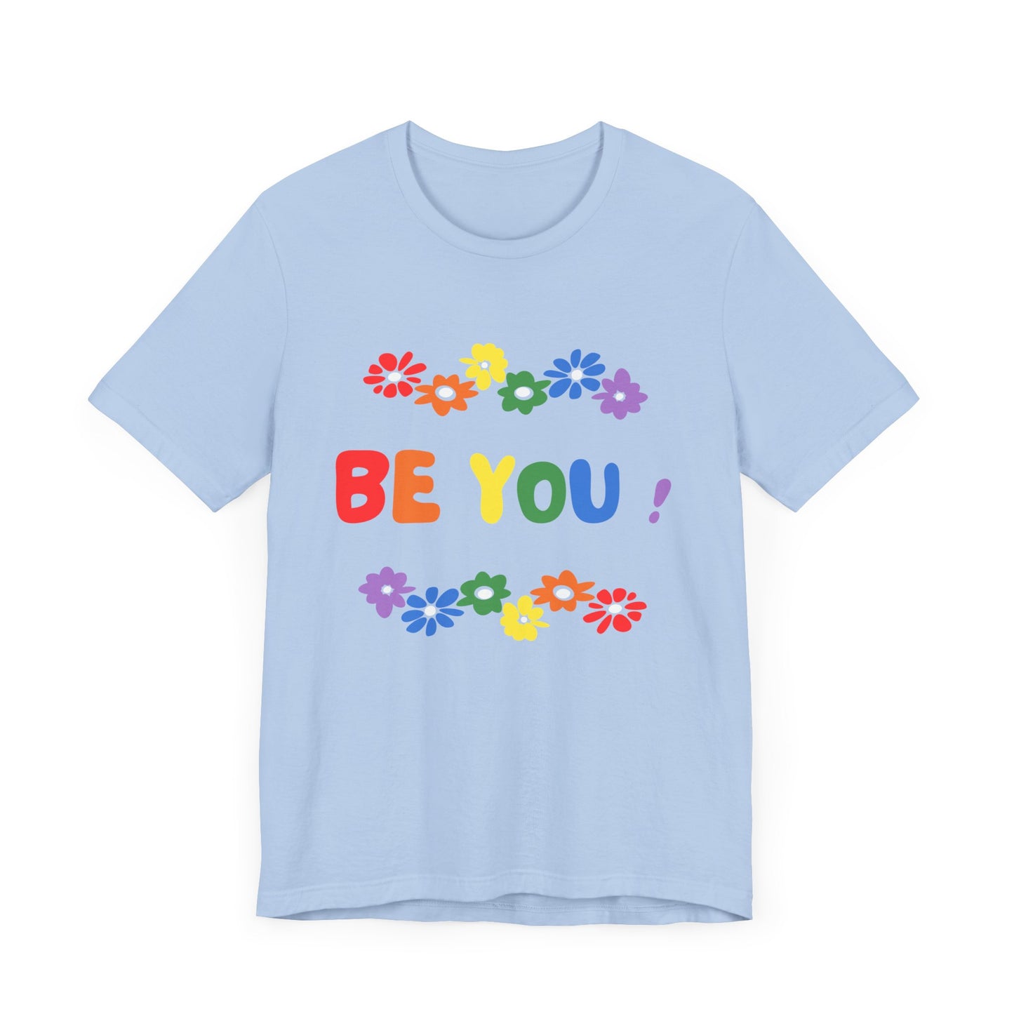 Be You Graphic T-Shirt