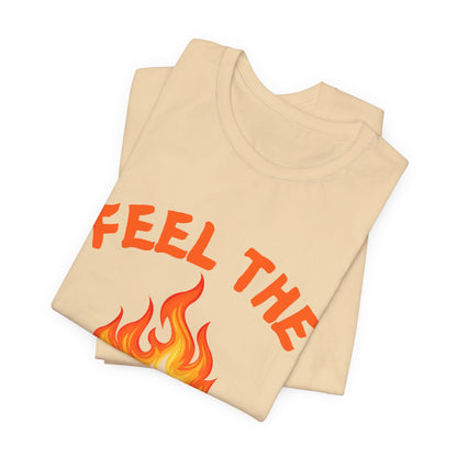 Feel The Burn Sunset Flame Tshirt