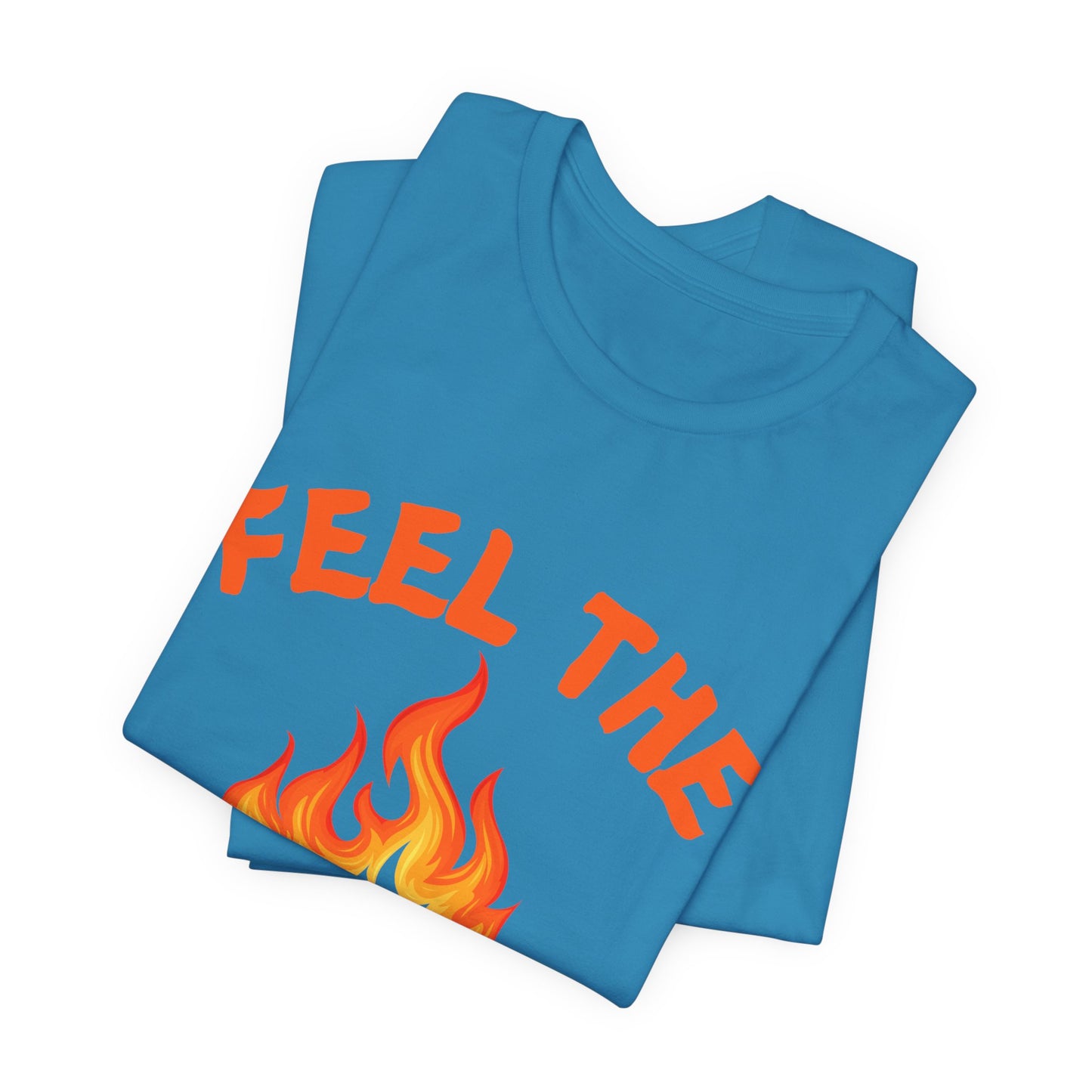 Feel The Burn Sunset Flame Tshirt