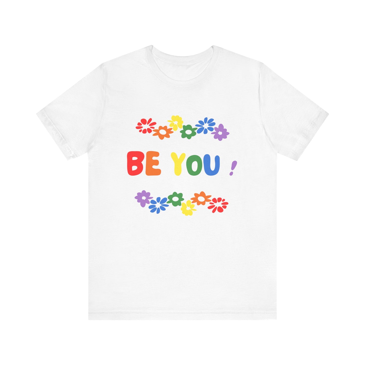 Be You Graphic T-Shirt