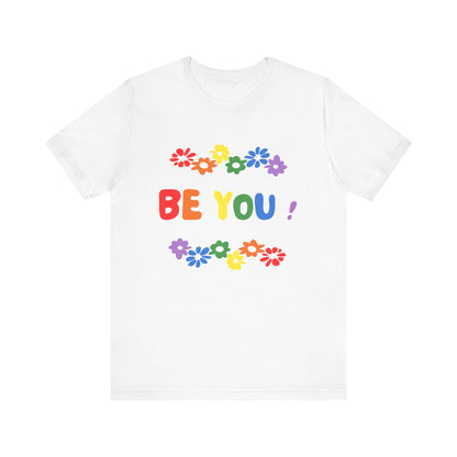 Be You Graphic T-Shirt