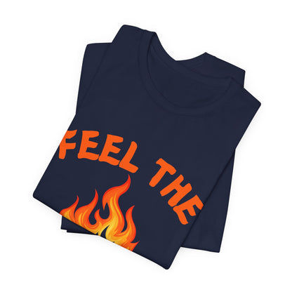 Feel The Burn Sunset Flame Tshirt