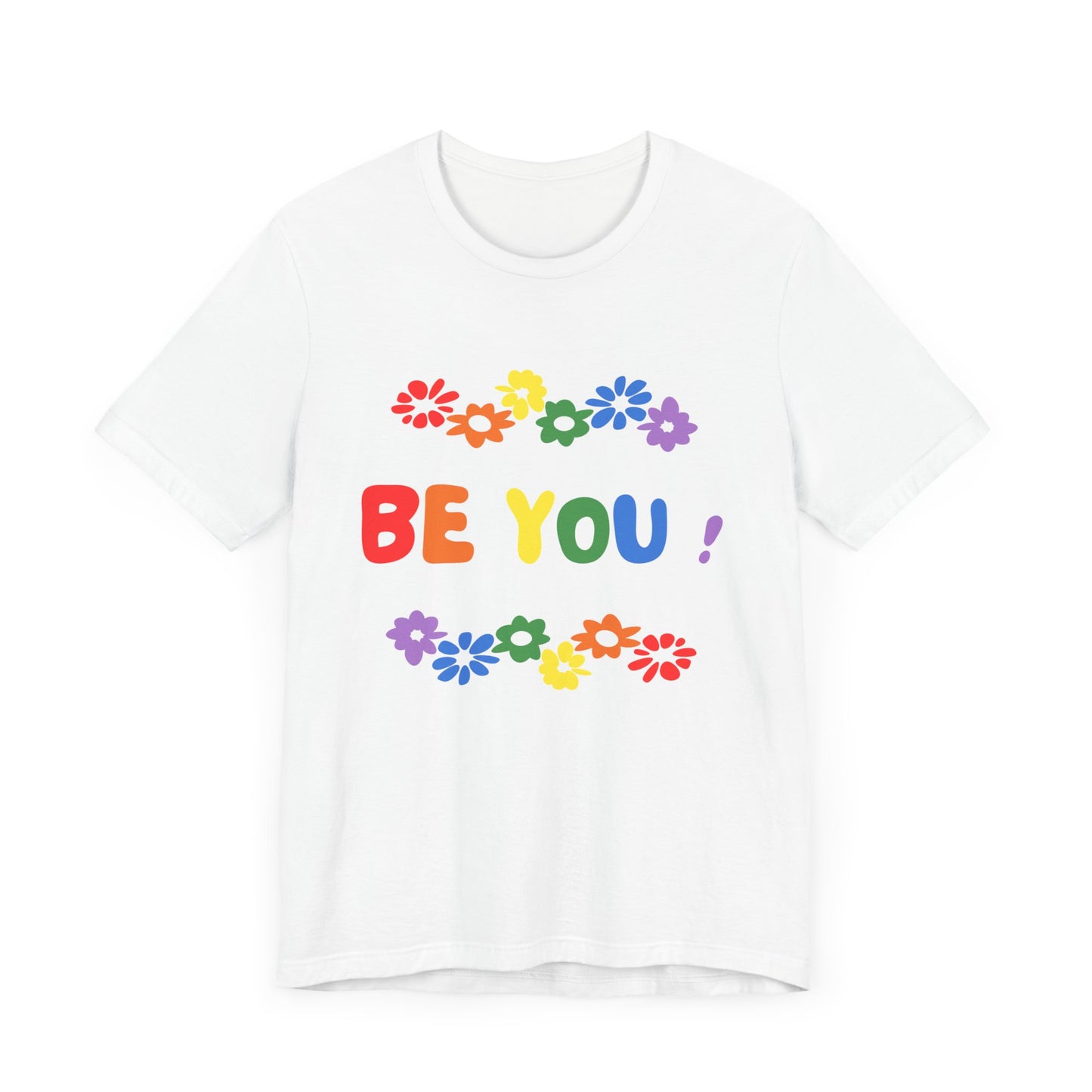 Be You Graphic T-Shirt