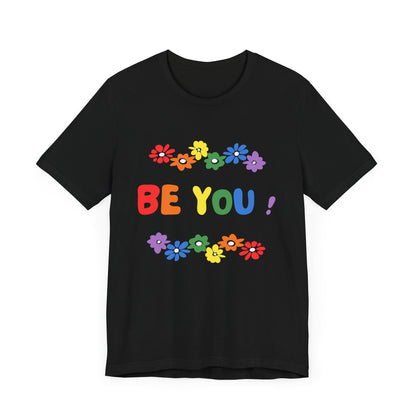 Be You Graphic T-Shirt