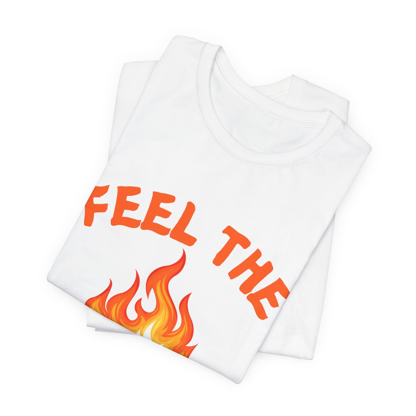 Feel The Burn Sunset Flame Tshirt