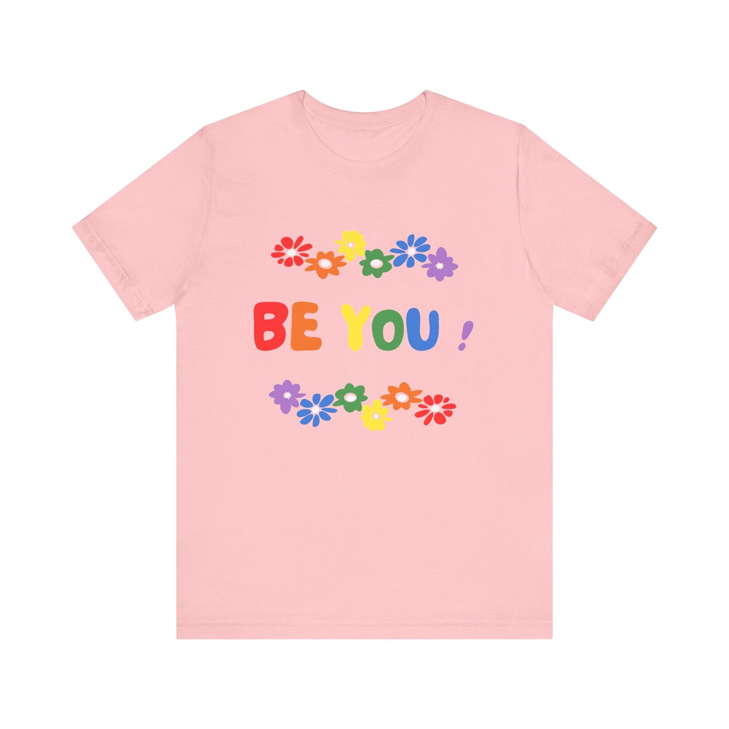 Be You Graphic T-Shirt