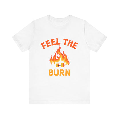 Feel The Burn Sunset Flame Tshirt