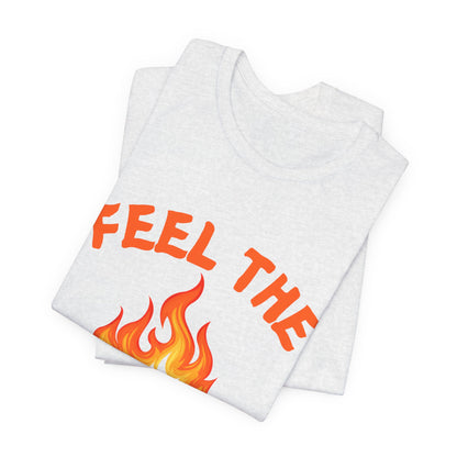 Feel The Burn Sunset Flame Tshirt